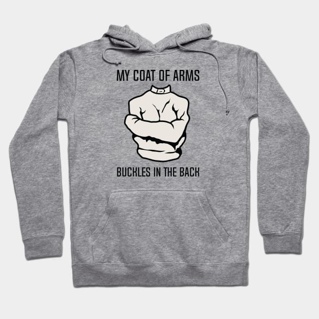 My Coat Of Arms Buckles In The Back Coat Of Arms Hoodie